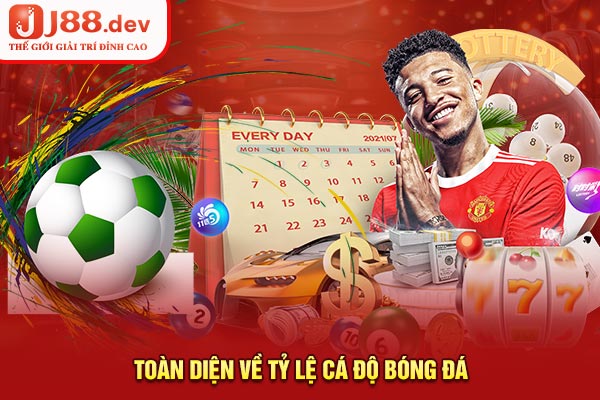 Toàn diện về tỷ lệ cá độ bóng đá